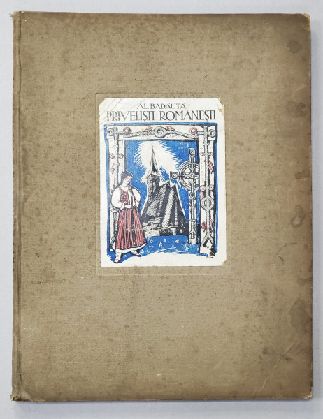 PRIVELISTI ROMANESTI  - AL. BADAUTA ,1932