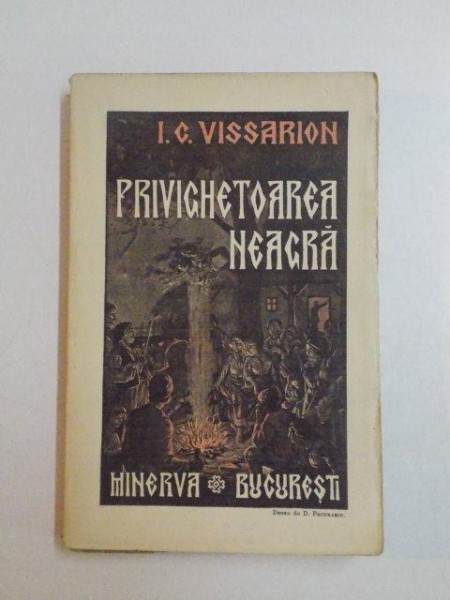 PRIVIGHETOAREA NEAGRA . NUVELE SI SCHITE de I. C. VISSARION , 1916