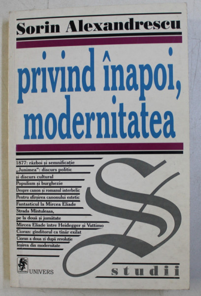 PRIVIND INAPOI, MODERNITATEA de SORIN ALEXANDRESCU  1999  , PREZINTA HALOURI DE APA