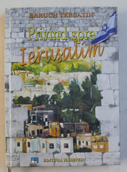 PRIVIND SPRE IERUSALIM de BARUCH TERCATIN , 2016