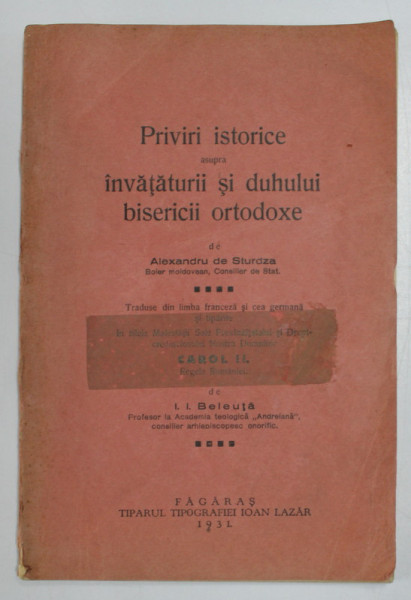 PRIVIRI ISTORICE ASUPRA INVATATURII SI DUHULUI BISERICII ORTODOXE de ALEXANDRU STURDZA , 1931