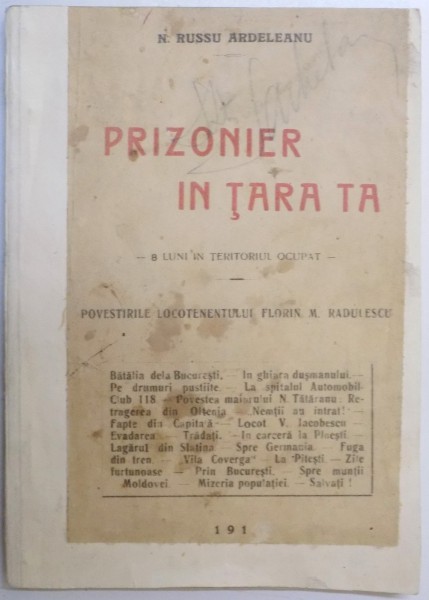PRIZONIER IN TARA TA , 8 LUNI IN TERITORIUL OCUPAT de N. RUSSU ARDELEANU , 1918