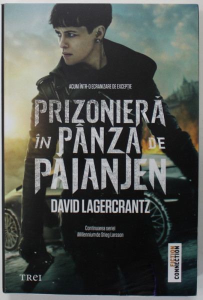PRIZONIERA IN PANZA DE PAIANJEN de DAVID LAGERCRANTZ , CONTINUAREA SERIEI '' MILLENIUM  '' , 2015, SUPRACOPERTA CU MIC DEFECT *