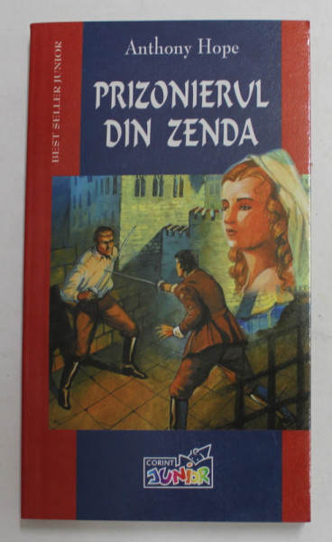 PRIZONIERUL DIN ZENDA de ANTHONY HOPE , 2004