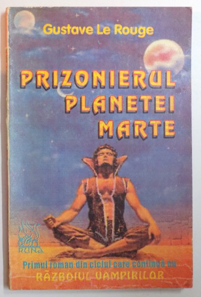 PRIZONIERUL PLANETEI MARTE de GUSTAVE LE ROUGE , 1993