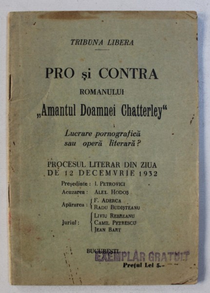 PRO SI CONTRA ROMANULUI AMANTUL DOAMNEI CHATTERLEY - LUCRARE PORNOGRAFICA SAU OPERA LITERARA ? , 1932