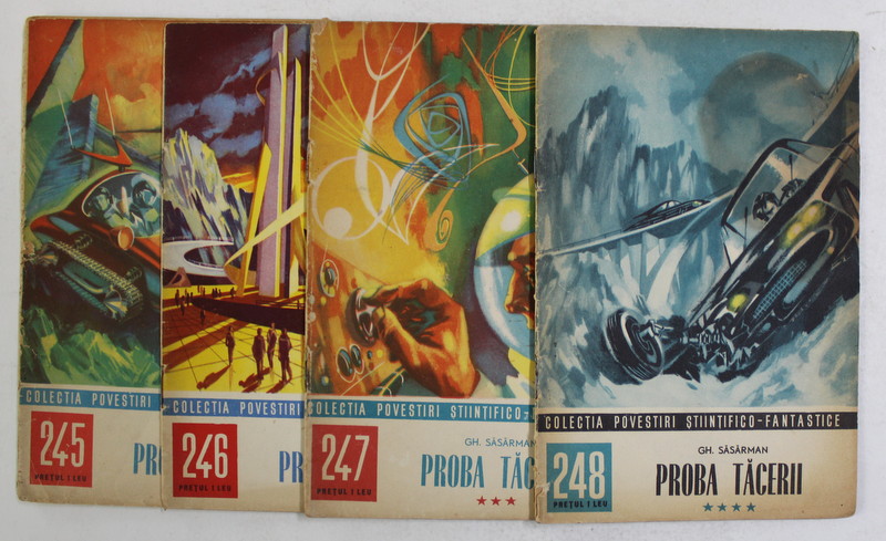 PROBA TACERII de GH. SASARMAN , VOLUMELE I - IV , 1965