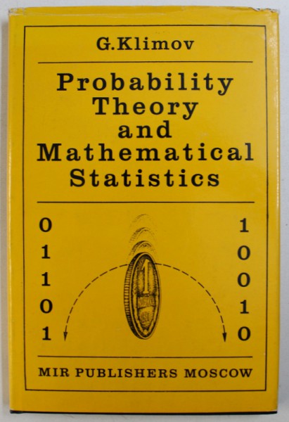 PROBABILITY THEORY AND MATHEMATICAL STATISTICS by G. KLIMOV , 1986