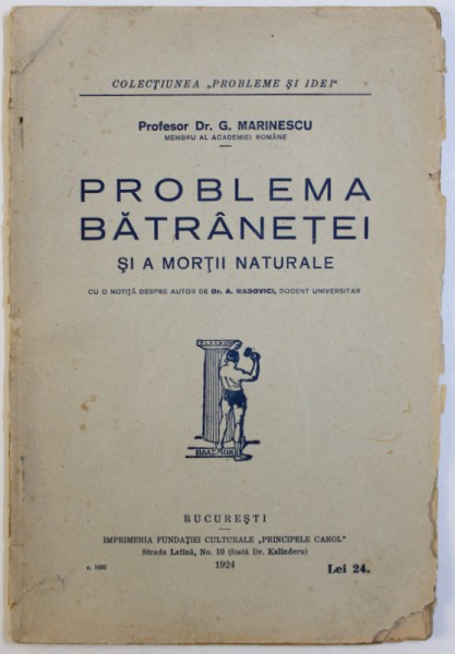 PROBLEMA BATRANETEI SI A MORTII NATURALE de DR. G. MARINESCU , 1924