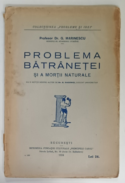 PROBLEMA  BATRANETEI SI A MORTII NATURALE de PROFESOR Dr. G. MARINESCU , 1924