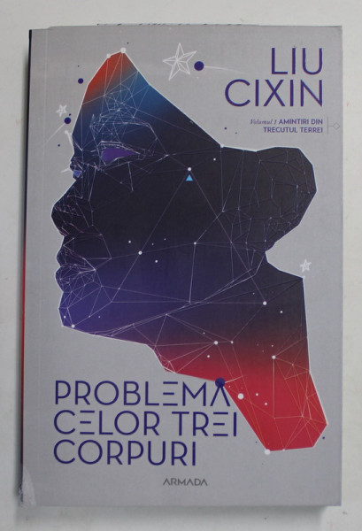 PROBLEMA CELOR TREI CORPURI , EDITIA A II - A de LIU CIXIN , 2021 *MIC DEFECT COTOR