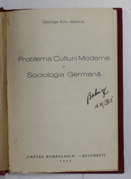 PROBLEMA CULTURII MODERNE IN SOCIOLOGIA GERMANA de GEORGE EM. MARICA , 1935