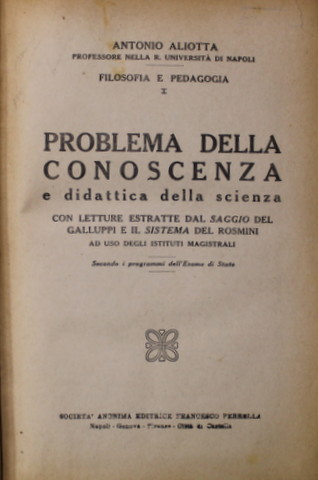 PROBLEMA DELLA CONOSCENZA E DIDATTICA DELLA SCIENZA di ANTONIO ALIOTTA , 1924