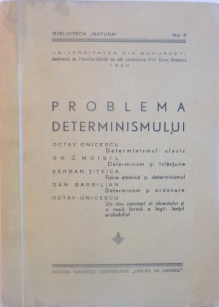 PROBLEMA DETERMINISMULUI de OCTAV ONICESCU, 1940