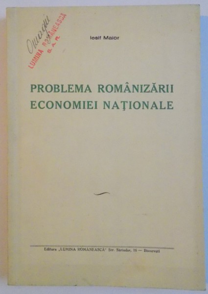 PROBLEMA ROMANIZARII ECONOMIEI NATIONALE