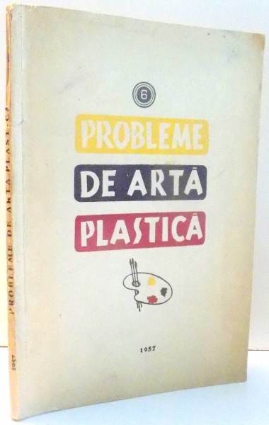 PROBLEME DE ARTA PLASTICA , 1957