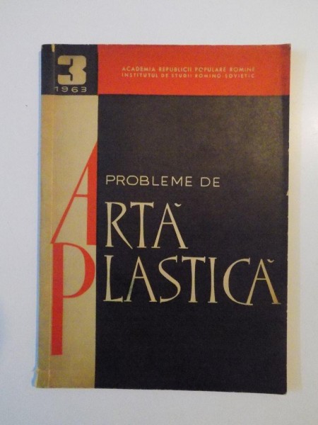 PROBLEME DE ARTA PLASTICA NR.3 , MAI - IUNIE , 1963