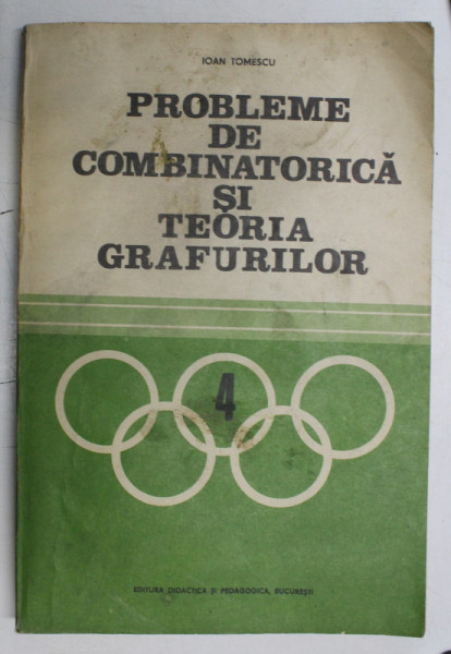 PROBLEME DE COMBINATORICA SI TEORIA GRAFURILOR de IOAN TOMESCU, 1981