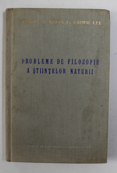 PROBLEME DE FILOZOFIE A STIINTELOR NATURII , 1957