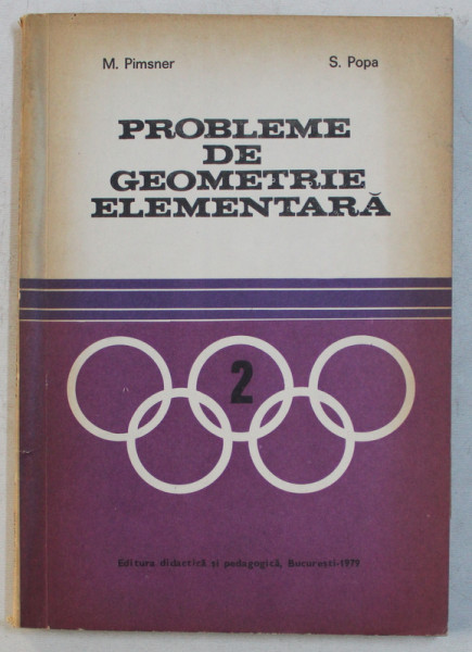 PROBLEME DE GEOMETRIE ELEMENTARA de M . PIMSNER si S . POPA , 1979