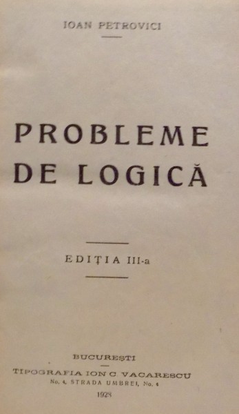 PROBLEME DE LOGICA de IOAN PETROVICI, EDITIA A III-A 1928