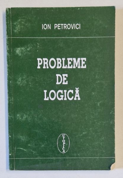 PROBLEME DE LOGICA de ION PETROVICI , 1996