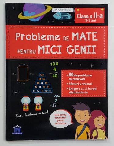 PROBLEME DE MATE PENTRU MICI GENII , CLASA A - II -A - 8-9 ANI , 2020