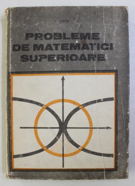 PROBLEME DE MATEMATICI SUPERIOARE-STAN CHIRITA,BUC.1989