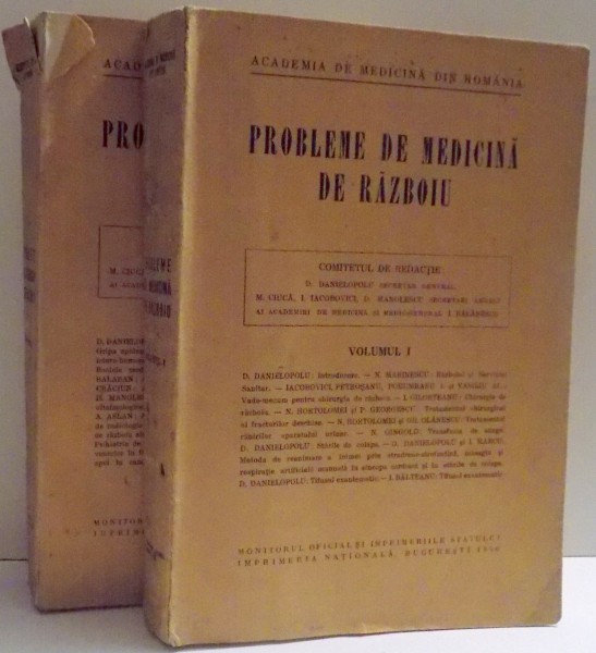 PROBLEME DE MEDICINA DE RAZBOIU , D. DANIELOPOLU ... I. BALANESCU , VOL I-II , 1940