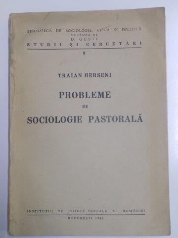PROBLEME DE SOCIOLOGIE PASTORALA de TRAIAN HERSENI 1941