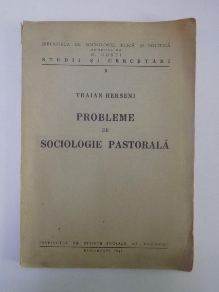 PROBLEME DE SOCIOLOGIE PASTORALA de TRAIAN HERSENI, CONTINE DEDICATIA AUTORULUI  1941