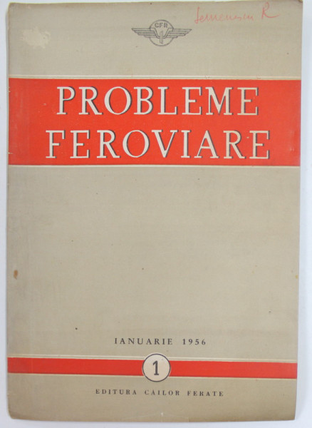 PROBLEME FEROVIARE , NR. 1 , IANUARIE , 1956