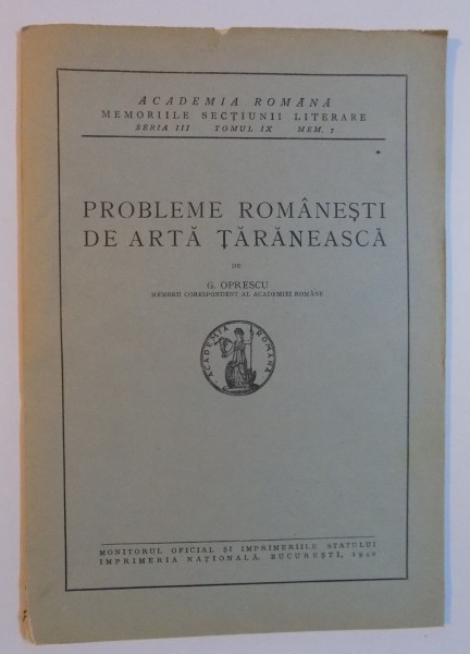 PROBLEME ROMANESTI DE ARTA TARANEASCA de G. OPRESCU , 1940