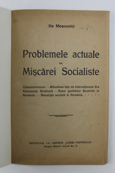 PROBLEMELE ACTUALE ALE MISCAREI SOCIALISTE de ILIE MOSCOVICI , 1922