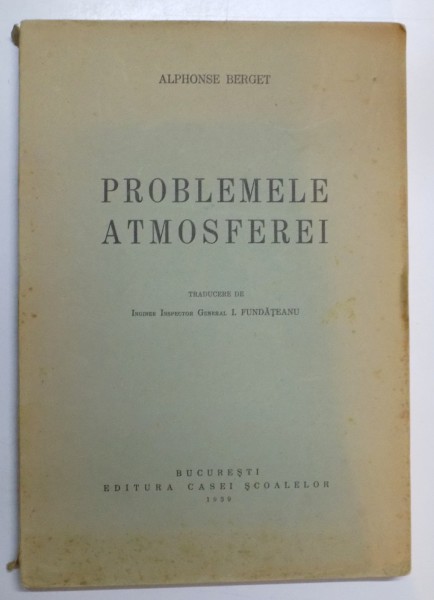 PROBLEMELE ATMOSFEREI de ALPHONSE BERGET , 1939