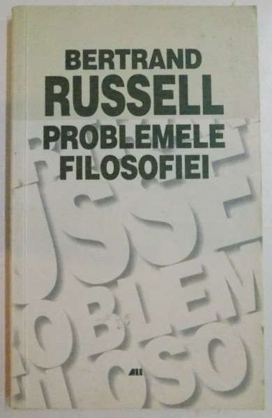 PROBLEMELE FILOSOFIEI de BERTRAND RUSSELL , 2004