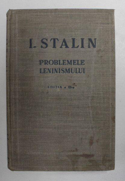 PROBLEMELE LENINISMULUI de I. STALIN , 1948