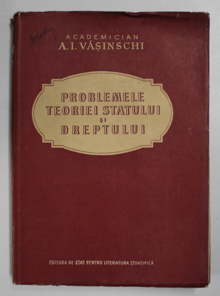 PROBLEMELE TEORIEI STATULUI SI DREPTULUI de A.I. VASINSCHI , 1852