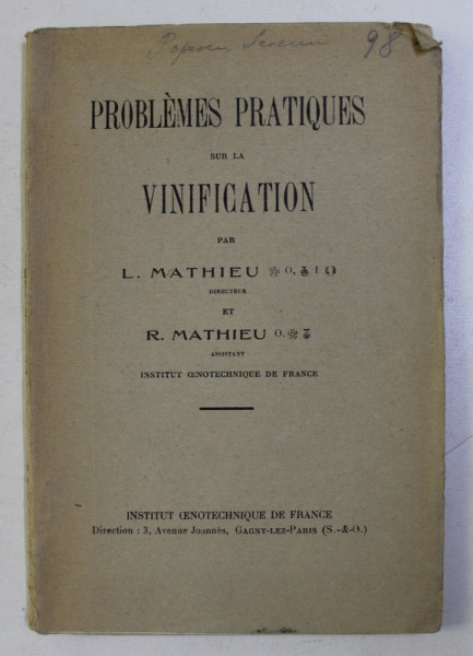PROBLEMES PRATIQUES SUR LA VINIFICATION par L. MATHIEU , R. MATHIEU