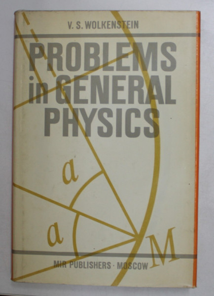 PROBLEMS IN GENERAL PHYSICS by V.S. WOLKENSTEIN , 1987