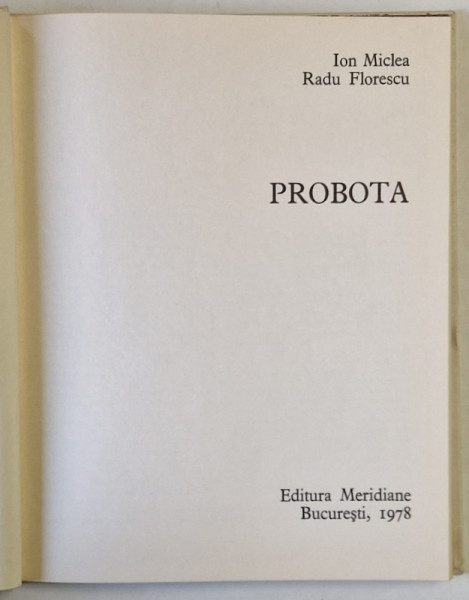 PROBOTA- ION MICLEA SI RADU FLORESCU, BUC.1978