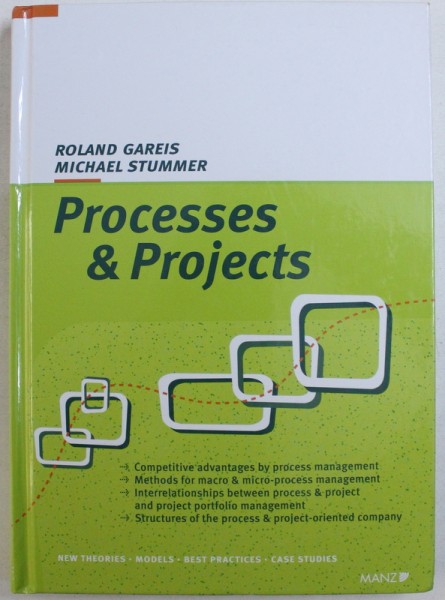 PROCCESES & PROJECTS by ROLAND GAREIS and MICHAEL STUMMER , 2008