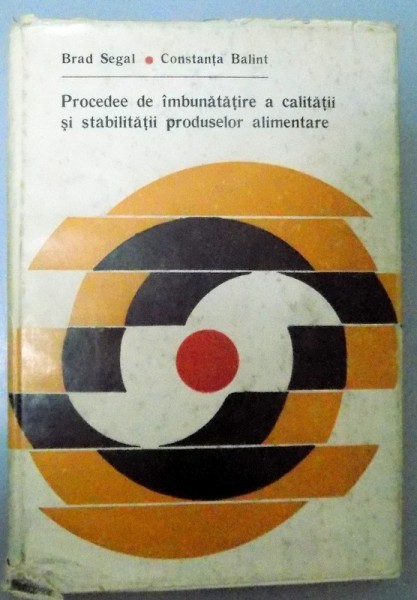 PROCEDEE DE IMBUNATATIRE A CALITATII SI STABILITATII PRODUSELOR ALIMENTARE , 1982