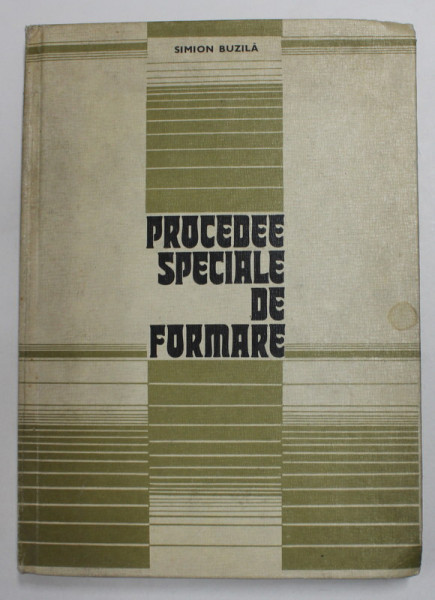 PROCEDEE SPECIALE DE FORMARE de SIMION BUZILA ,  1978