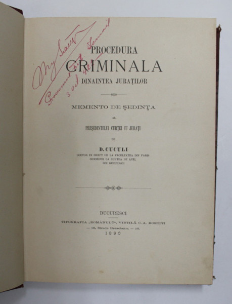 PROCEDURA CRIMINALA DINAINTEA JURATILOR, MEMENTO DE SEDINTA ...de D. CUCULI - BUCURESTI, 1890