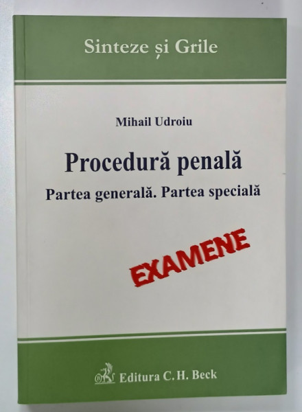 PROCEDURA PENALA , PARTEA  GENERALA . PARTEA SPECIALA de MIHAIL UDROIU , 2010