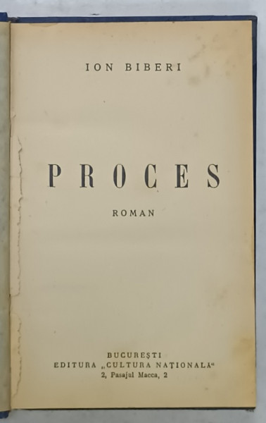 PROCES , roman de ION BIBERI , EDITIE INTERBELICA , PREZINTA PETE SI HALOURI DE APA *
