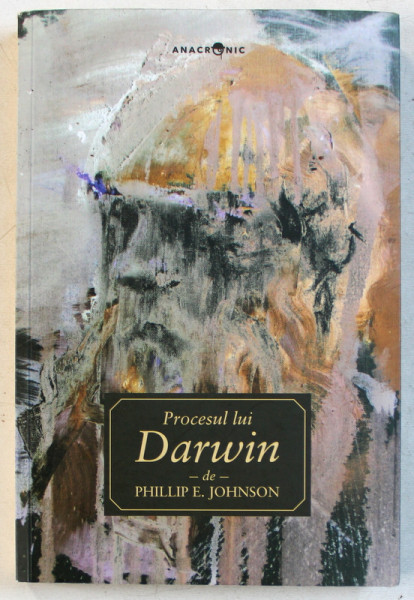 PROCESUL LUI DARWIN de PHILLIP E. JOHNSON , 2015