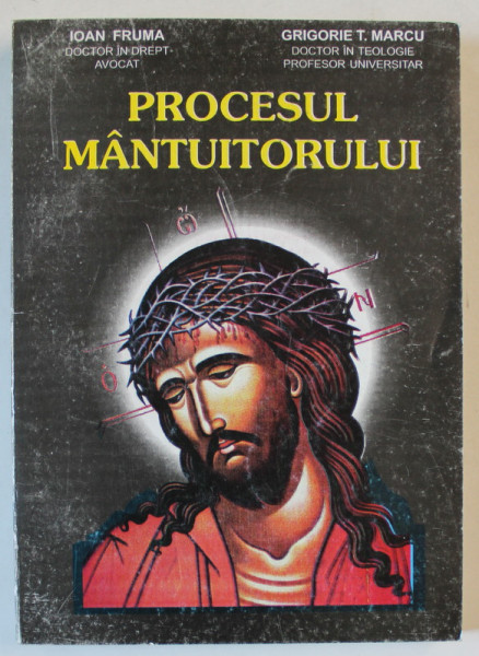 PROCESUL MANTUITORULUI de IOAN FRUMA si GRIGORE T. MARCU , STUDIU JURIDIC SI TEOLOGIC , 1997