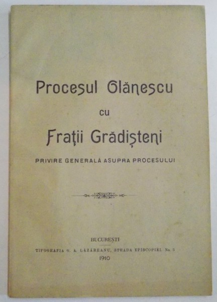 PROCESUL OLANESCU CU FRATII GRADISTENI PRIVIRE GENERALA ASUPRA PROCESULUI , 1910